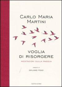 Voglia di risorgere. Meditazioni sulla Pasqua - Carlo Maria Martini - copertina