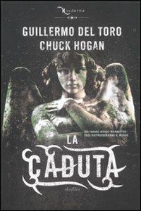 La caduta. Nocturna - Guillermo Del Toro,Chuck Hogan - copertina