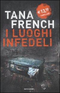 I luoghi infedeli - Tana French - 6