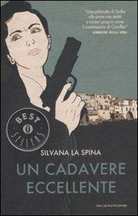 Un cadavere eccellente - Silvana La Spina - copertina