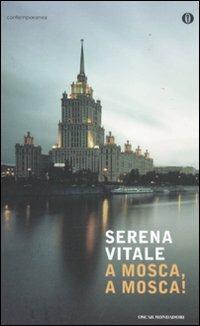 A Mosca, a Mosca! - Serena Vitale - copertina