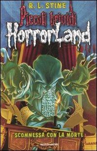Scommessa con la morte. Horrorland. Vol. 15 - Robert L. Stine - copertina
