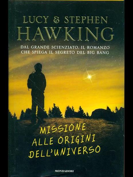 Missione alle origini dell'universo - Lucy Hawking,Stephen Hawking - 4