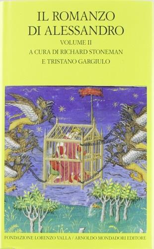 Il romanzo di Alessandro. Testo greco e latino a fronte. Vol. 2 - 3