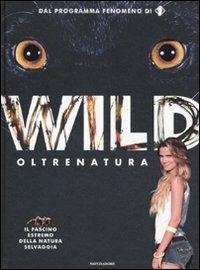 Wild. Oltrenatura - copertina