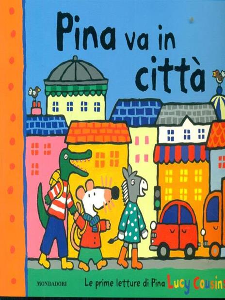 Pina va in città - Lucy Cousins - copertina