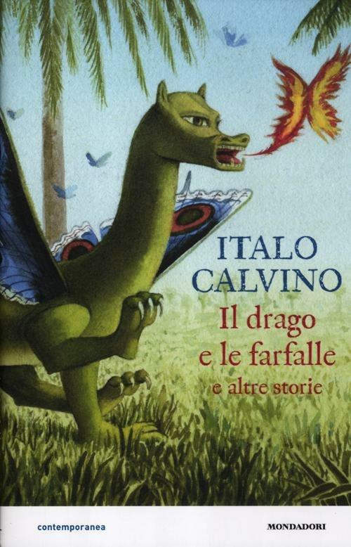 Il drago e le farfalle e altre storie. Ediz. illustrata - Italo Calvino - copertina