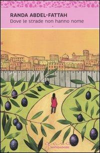 Dove le strade non hanno nome - Randa Abdel-Fattah - copertina