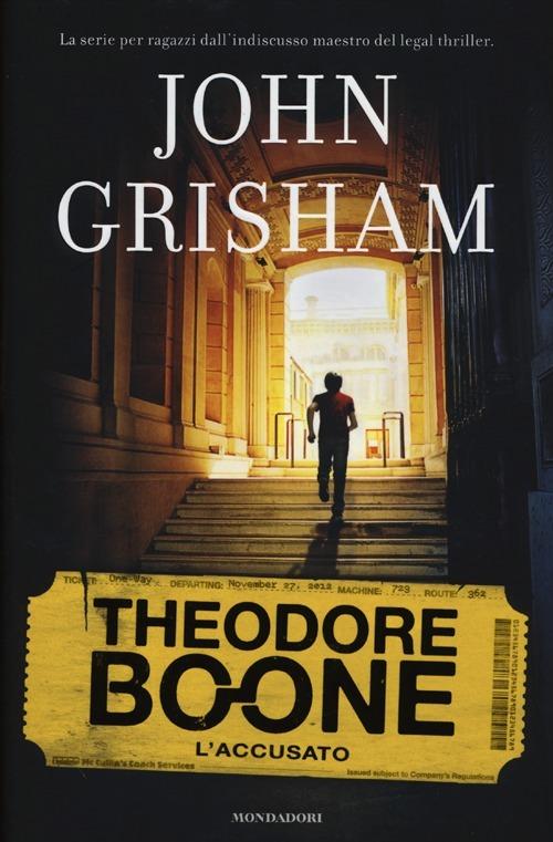 L' accusato. Theodore Boone. Vol. 3 - John Grisham - copertina