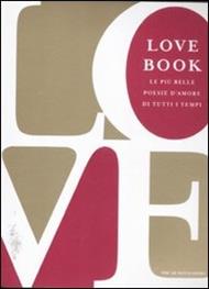 Love book. Le più belle poesie d'amore di tutti i tempi
