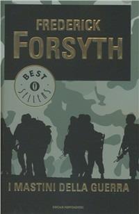 I mastini della guerra - Frederick Forsyth - copertina