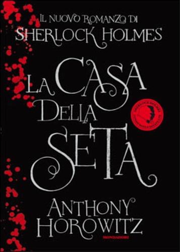 La casa della seta - Anthony Horowitz - copertina