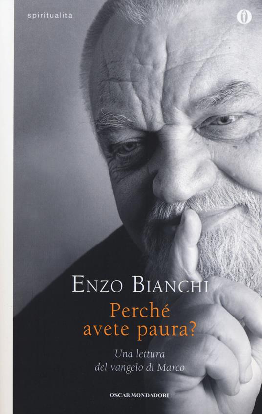 Perché avete paura? Una lettura del Vangelo di Marco - Enzo Bianchi - copertina