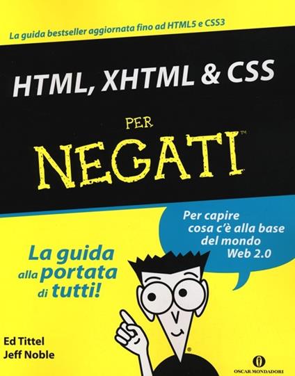 HTML, XHTML & CSS per negati - Ed Tittel,Jeff Noble - copertina