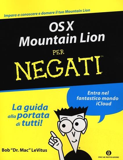 OS X Mountain Lion per negati - Bob Levitus - copertina