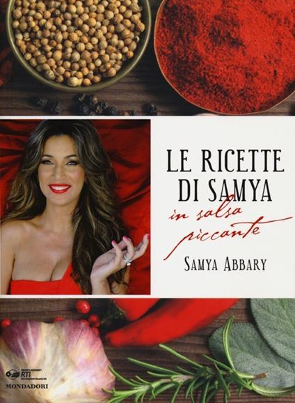 Le ricette di Samya in salsa piccante - Samya Abbary - copertina