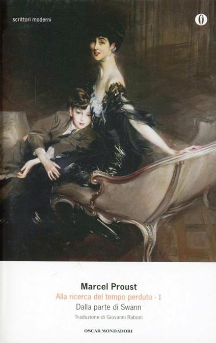 Alla ricerca del tempo perduto. Vol. 1: Dalla parte di Swann. - Marcel Proust - copertina
