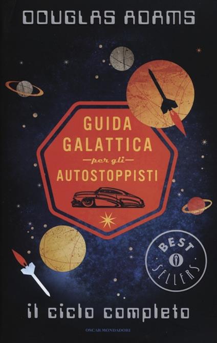 Guida galattica per gli autostoppisti. Il ciclo completo - Douglas Adams - copertina