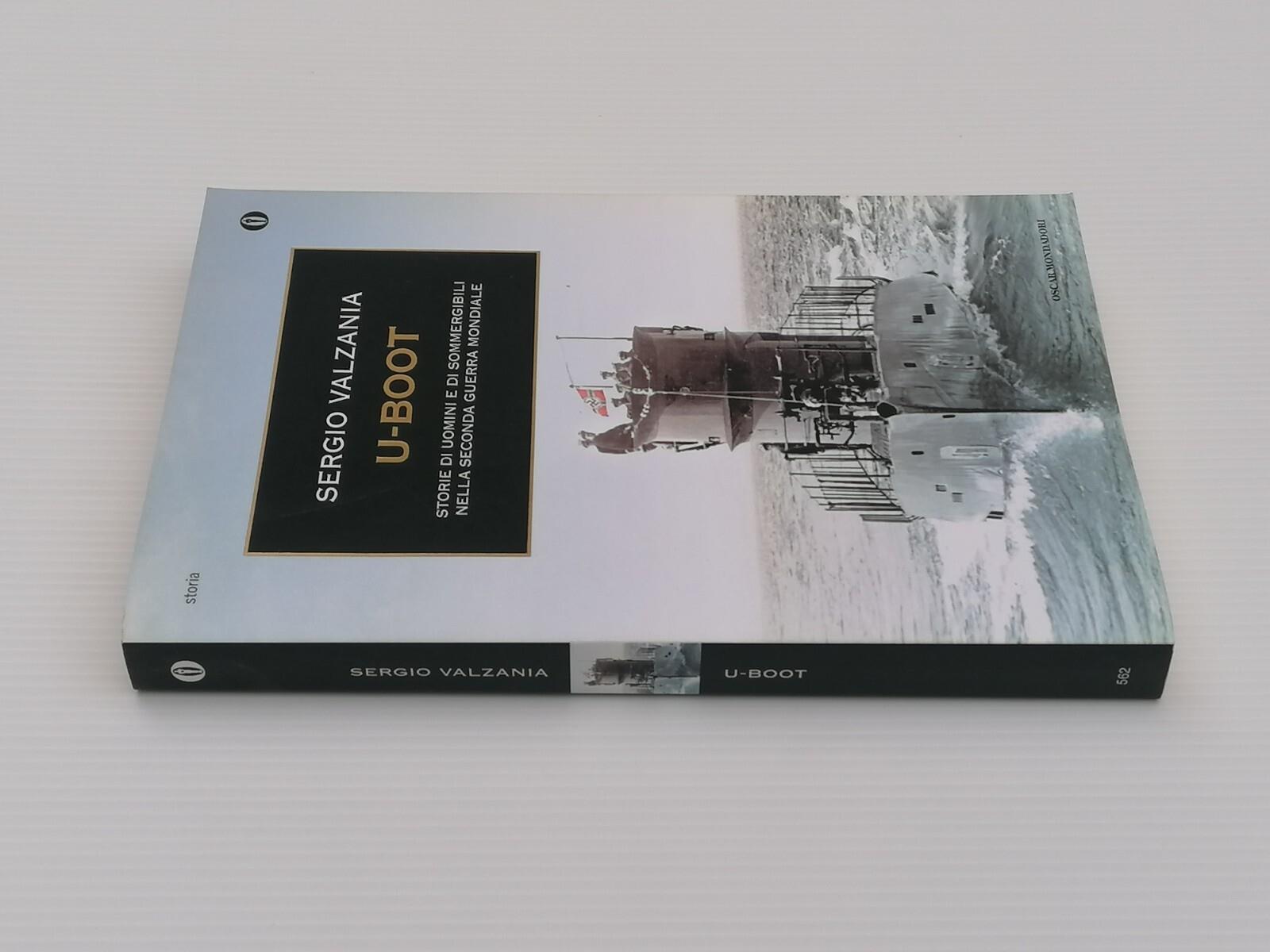 U-Boot. Storie di uomini e di sommergibili nella Seconda guerra mondiale