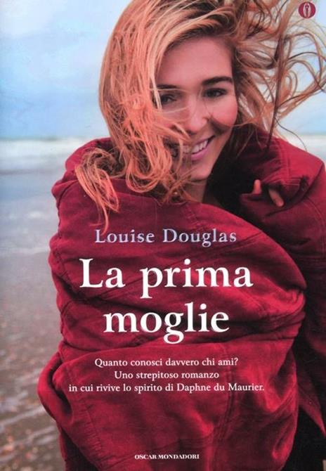 La prima moglie. Ediz. speciale - Louise Douglas - 2