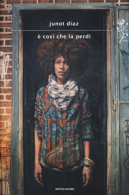 È così che la perdi - Junot Díaz - copertina