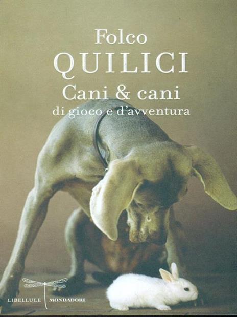 Cani & cani di gioco e d'avventura - Folco Quilici - 3