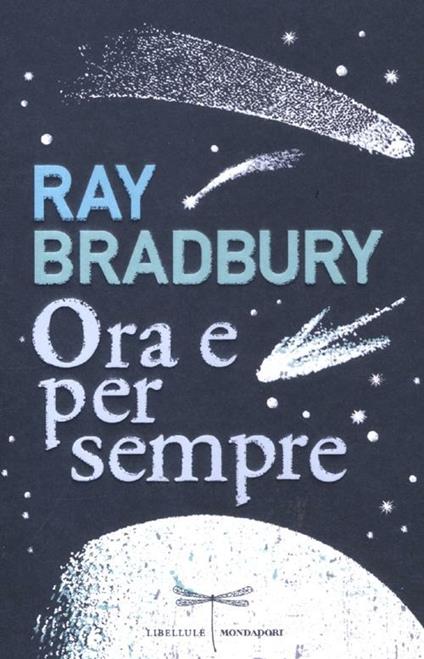 Ora e per sempre - Ray Bradbury - copertina