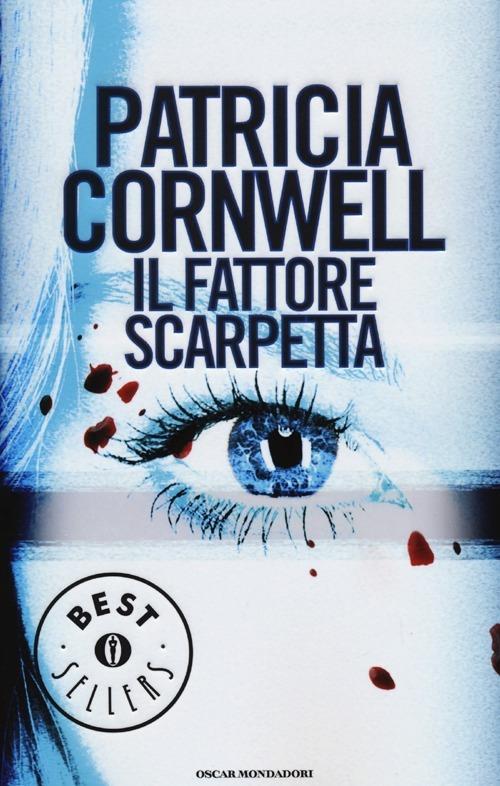 Il fattore Scarpetta - Patricia D. Cornwell - copertina