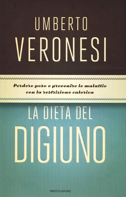 La dieta del digiuno - Umberto Veronesi - copertina