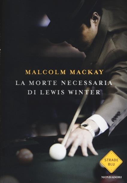 La morte necessaria di Lewis Winter - Malcolm MacKay - copertina