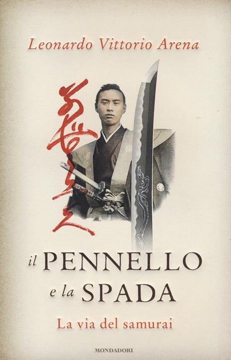 Il pennello e la spada. La via del samurai - Leonardo V. Arena - copertina