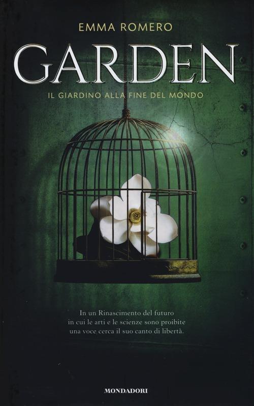 Garden. Il giardino alla fine del mondo - Emma Romero - copertina