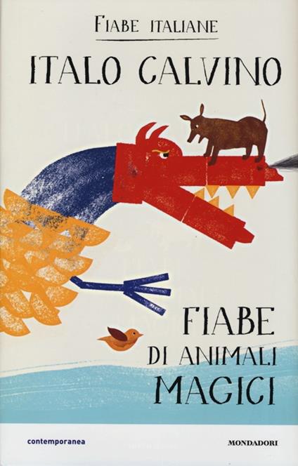 Fiabe di animali magici. Fiabe italiane. Ediz. illustrata - Italo Calvino - copertina