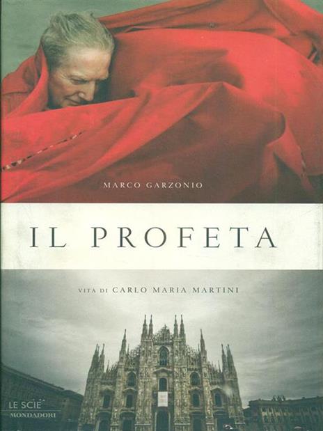 Il profeta. Vita di Carlo Maria Martini - Marco Garzonio - 5