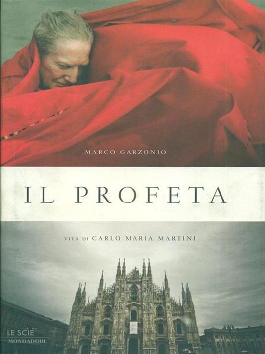 Il profeta. Vita di Carlo Maria Martini - Marco Garzonio - 4