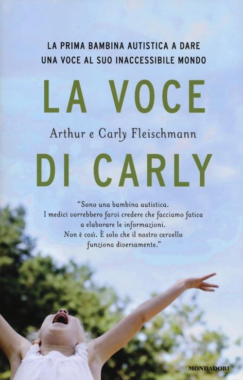 La voce di Carly - Arthur Fleischmann,Carly Fleischmann - copertina
