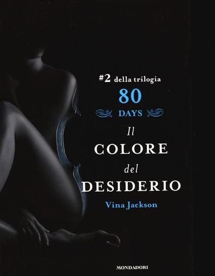 Il colore del desiderio. 80 days. Azzurro. Vol. 2 - Vina Jackson - copertina