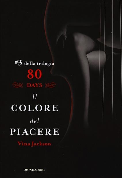 Il colore del piacere. 80 days. Rosso. Vol. 3 - Vina Jackson - copertina