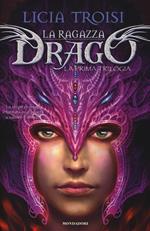 La ragazza drago. La prima trilogia