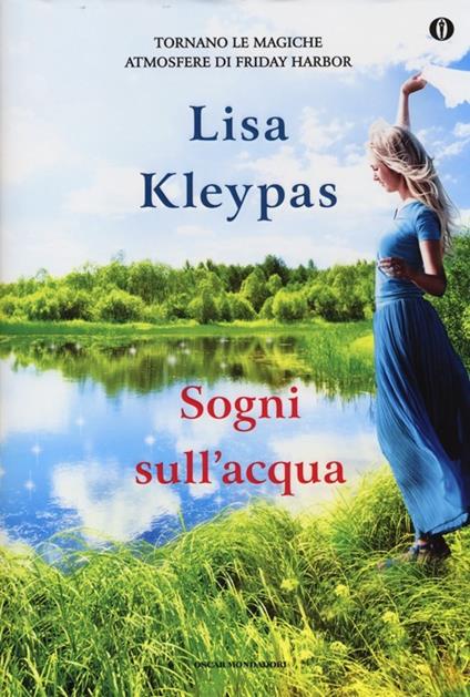 Sogni sull'acqua. Ediz. speciale - Lisa Kleypas - copertina