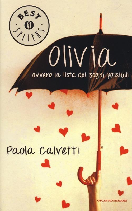 Olivia. Ovvero la lista dei sogni possibili - Paola Calvetti - copertina