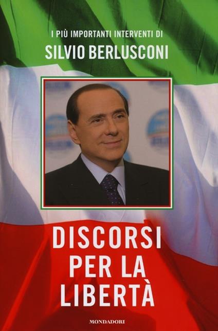 Discorsi per la libertà - Silvio Berlusconi - copertina