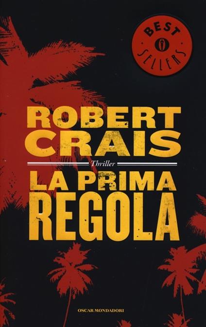 La prima regola - Robert Crais - copertina