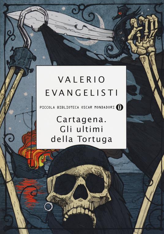 Cartagena. Gli ultimi della Tortuga - Valerio Evangelisti - copertina