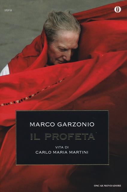 Il profeta. Vita di Carlo Maria Martini - Marco Garzonio - copertina