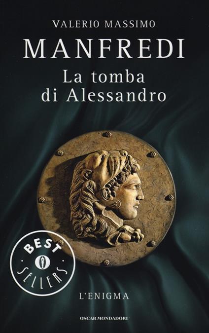 La tomba di Alessandro. L'enigma - Valerio Massimo Manfredi - copertina