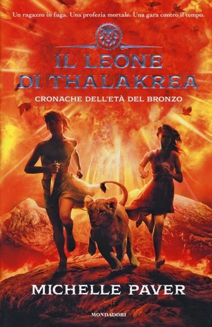 Il leone di Thalakrea. Cronache dell'età del bronzo. Vol. 2 - Michelle Paver - copertina