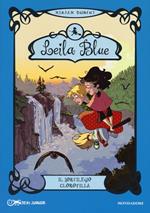 Il sortilegio clorofilla. Leila blue. Ediz. illustrata. Vol. 3