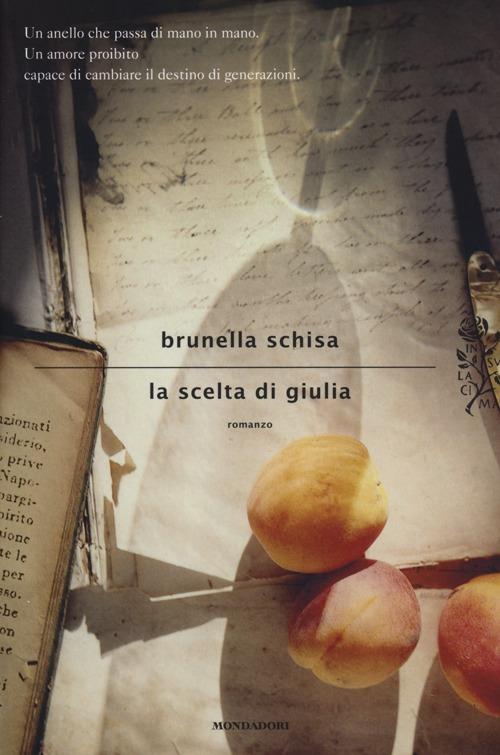 La scelta di Giulia - Brunella Schisa - copertina