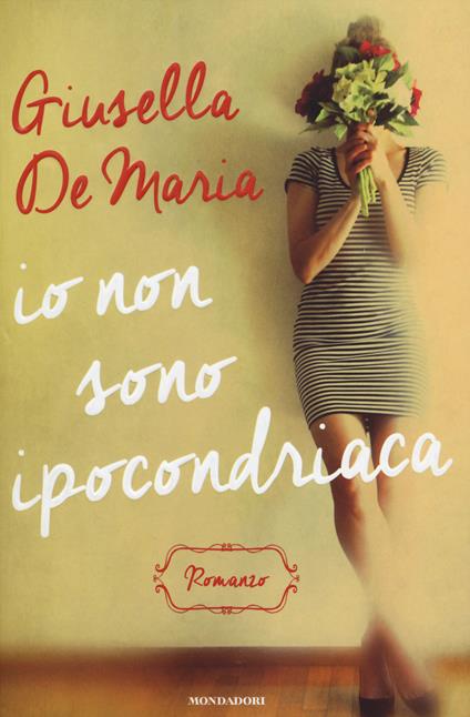 Io non sono ipocondriaca - Giusella De Maria - copertina